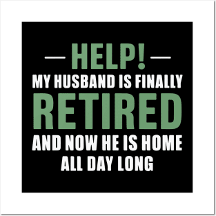 Womens wife of retired husband Retired Home full-time retirement Posters and Art